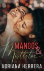 Mangos and Mistletoe : A Foodie Holiday Novella - Book