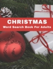 Christmas Word Search Book For Adults : Large Print Fun Holiday Spirit Puzzle Book With Solutions - Book