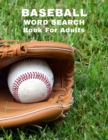 Baseball Word Search Book For Adults : Large Print Sports Puzzle Book With Answers - Book
