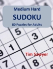 Medium Hard Sudoku : 80 Puzzles for Adults - Book