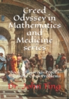 Creed Odyssey in Mathematics and Medicine series : Book 3 Rigorous Proofs for Three Open Problems - Book
