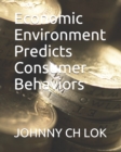 Economic Environment Predicts Consumer Behaviors - Book