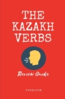 The Kazakh Verbs : Review Guide - Book