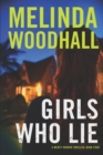 Girls Who Lie : A Mercy Harbor Thriller - Book