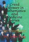 Creed Odyssey in Mathematics and Medicine series : Book 4 Monstrous Moonshine and E-Commerce Apocalypse - Book