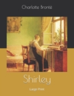 Shirley : Large Print - Book