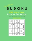 Simple Cents Sudoku 300 Very Easy Puzzles For Adults - Book Three : 8.5x11 (21.59cm x 27.94cm) 9x9 Format Sudoku Brain Puzzle Books with Solutions Included - Book