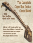 The Complete Cigar Box Guitar Chord Book : 3-String Cigar Box Guitar Chords in GDG Tuning - Book