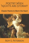 Poetry When Nights are Stormy : Classic Poems to Warm the Heart - Book