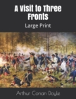 A Visit to Three Fronts : Large Print - Book