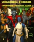 Vengadores + X Hombres : Superheroes - Book