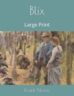 Blix : Large Print - Book