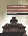 The Haunted Hotel : Large Print - Book