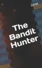 The Bandit Hunter - Book