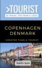 Greater Than a Tourist - Copenhagen Denmark : 50 Travel Tips from a Local - Book