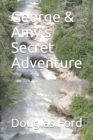 George & Amy's Secret Adventure - Book