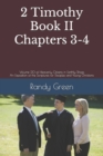 2 Timothy Book II : Chapters 3-4: Volume 20 of Heavenly Citizens in Earthly Shoes, An Exposition of the Scriptures for Disciples and Young Christians - Book