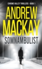 Somnambulist : a.k.a Sleepwalker - A Contemporary Psychological Thriller - Book