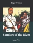 Sanders of the River : Large Print - Book