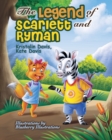 The Legend of Scarlett and Ryman - Book