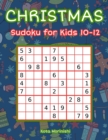 Christmas Sudoku for Kids 10-12 : 150 Easy Sudoku Puzzle Books for Kids - Book