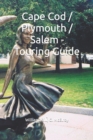 Cape Cod / Plymouth / Salem - Touring Guide - Book