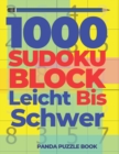 1000 Sudoku Block Leicht Bis Schwer : Logikspiele Fur Erwachsene - Book