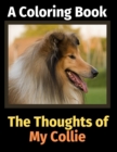 The Thoughts of My Collie : A Coloring Book - Book