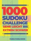 1000 Sudoku Challenge Sehr Leicht Bis Extrem Schwer : Logikspiele Fur Erwachsene - Book