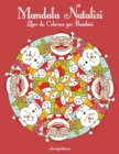 Mandala Natalizi Libro da Colorare per Bambini - Book