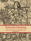 Tarocchi Fantasy Libro da Colorare per Adulti 1 & 2 - Book
