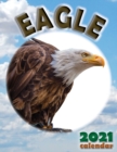 Eagle 2021 Calendar - Book