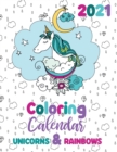 2021 Coloring Calendar Unicorns & Rainbows - Book