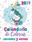 2021 Calendario de Colorear unicornios y arcoiris - Book
