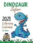 Dinosaur Safari 2021 Colouring Calendar (UK Edition) - Book