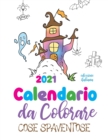 Calendario da colorare 2021 cose spaventose (edizione italiana) - Book