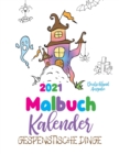 Malbuch Kalender 2021 Gespenstische Dinge (Deutschland Ausgabe) - Book