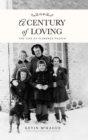 A Century of Loving : The Life of Florence Pegelo - Book