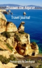 Discover The Algarve : Travel Journal - Book