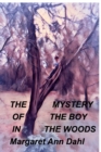 The mystery of the boy in the Woods. - Book