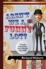 AREN'T WE A FUNNY LOT? - Book