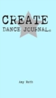 Create Dance Journal - Book