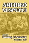 Amerigo Vespucci and the Naming of America - Book