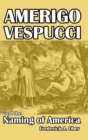 Amerigo Vespucci and the Naming of America - Book