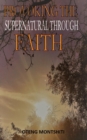 Provoking the supernatural through faith - Book