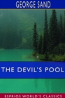 The Devil's Pool (Esprios Classics) : Translated by George B. Ives - Illustrated by Edmond Rudaux - Book