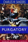 Purgatory (Esprios Classics) : Doctrinal, Historical and Poetical, - Book