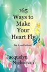 165 Ways to Make Your Heart Fly - Book