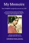 My Memoirs - : How 'CHANGE' brought Success into my LIFE. - Book