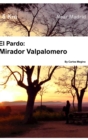 Mirador de Valpalomero : Near Madrid - Book